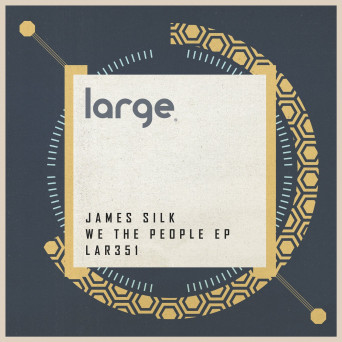 James Silk – We The People EP