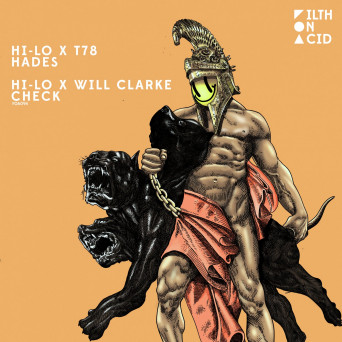 HI-LO, T78 & Will Clarke – Hades Check [AIFF]