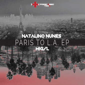 Natalino Nunes – Paris to L.A. EP