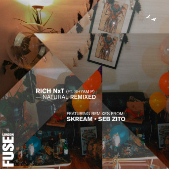 Rich NxT, Shyam P – Natural Remixed