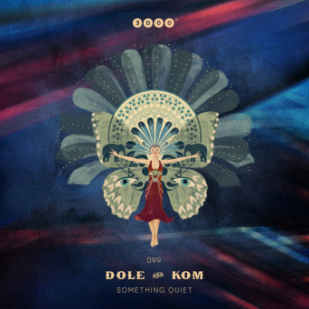Dole & Kom – Something Quiet