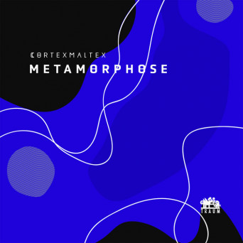 Cortexmaltex – Metamorphose