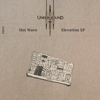 Hot Wave – Elevation EP