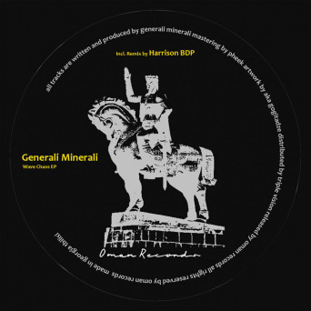 Generali Minerali – Wave Chaos EP