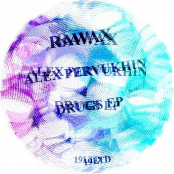 Alex Pervukhin – DRUGS EP