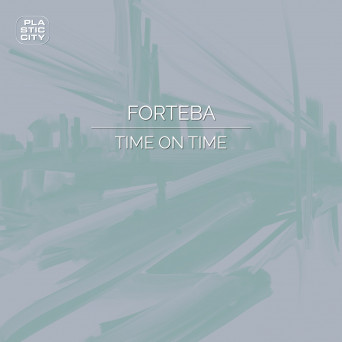 Forteba – Time On Time