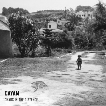 Cayam, Maya Jane Coles – Chaos in the Distance