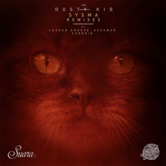 Dusty Kid – Sysma (Remixes)