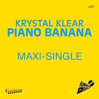 Krystal Klear – Piano Banana