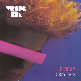 E-Bony – Stray Cats