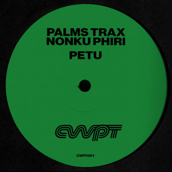 Palms Trax – Petu EP