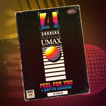 Umax – Feel For You / Depth Charge (original)