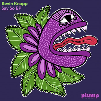 Kevin Knapp – Say So EP