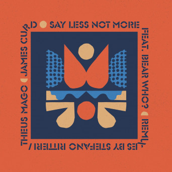 Bear Who? & James Curd – Say Less Not More