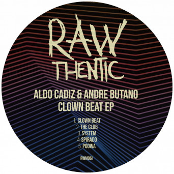 Aldo Cadiz & Andre Butano – Clown Beat EP