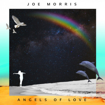 Joe Morris – Angels of Love