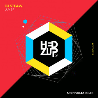 DJ Steaw – Luv EP & Aron Volta remix.