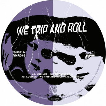 Lucinee – We Trip And Roll