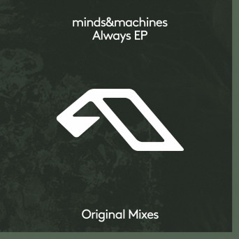 Minds&Machines – Always EP