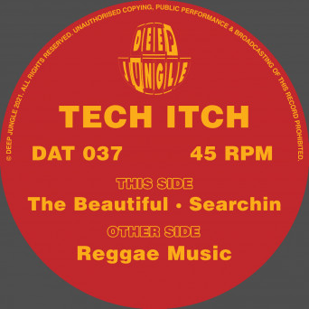 Technical Itch – Reggae Music / The Beautiful / Searchin