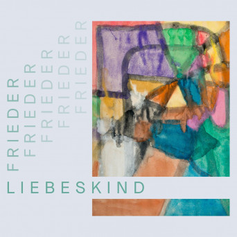 Frieder – Liebeskind