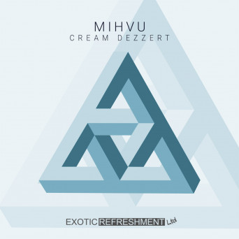 MIHVU – Cream Dezzert