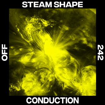 Steam Shape – Conduction