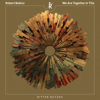 Robert Babicz – We Are Together In This