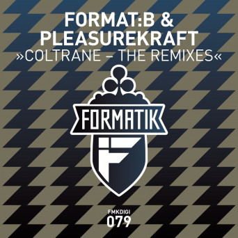 FormatB, Pleasurekraft – Coltrane – The Remixes