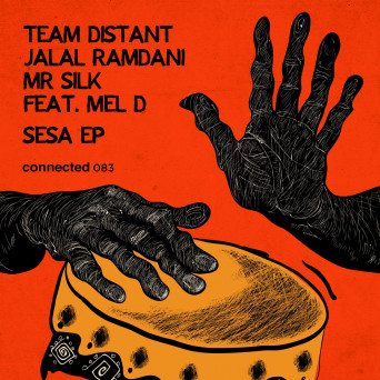 Team Distant, Mr Silk, Jalal Ramdani, Mel D – Sesa EP