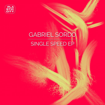 Gabriel Sordo (Mex) – Single Speed EP