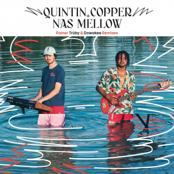 Quintin Copper, Nora Maleh & Nas Mellow – Rainer Trüby & Dowakee Remixes