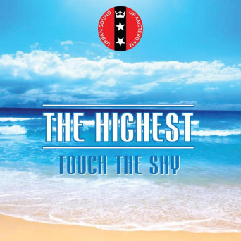 The Highest – Touch the Sky