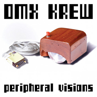 DMX Krew – Peripheral Visions