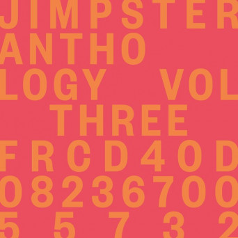 Jimpster – Anthology, Vol. Three