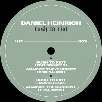 Daniel Heinrich & Disguised – Rush To Riot