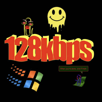 128kbps – Now That’s What I Call, 128!