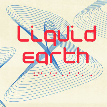 Liquid Earth – LED001