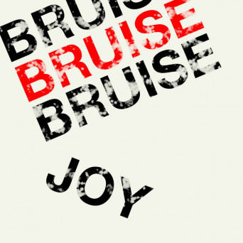Bruise – Joy + Theme