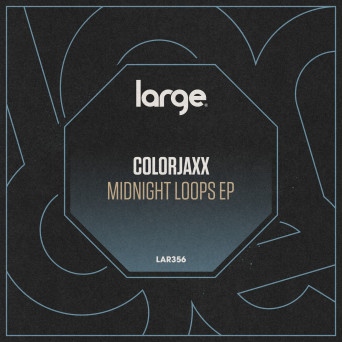 ColorJaxx – Midnight Loops EP