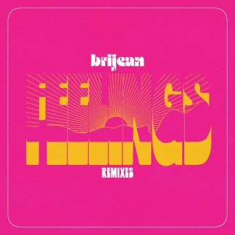 Brijean – Feelings Remixes
