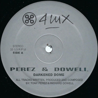 Perez & Dowell – Darkened Dome