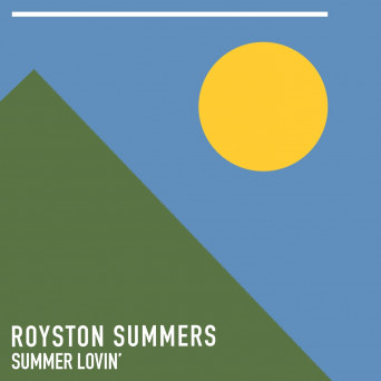 Royston Summers – Summer Lovin’