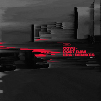 Coyu – Post Raw Era Remixes, Pt. 2