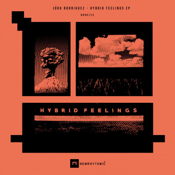 Jörg Rodriguez – Hybrid Feelings Ep