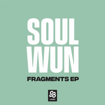 Soul Wun – Fragments