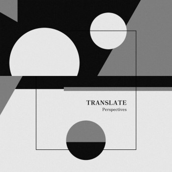 Translate – Perspectives