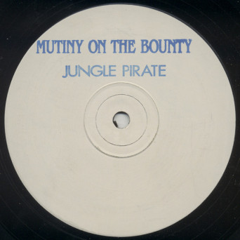 Jungle Pirate – Mutiny On The Bounty [VINYL]