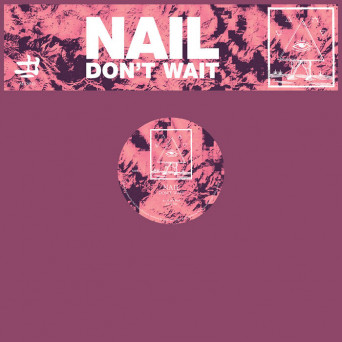 Nail – Don’t Wait
