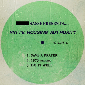Sasse, Mitte Housing Authority – Mitte Housing Authority, Vol. 3 [Hi-RES]